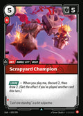 Scrapyard Champion (020/298) - OGN