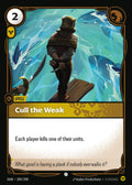 Cull the Weak (209/298) - OGN
