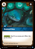 Ruined Rex (067/219) - UNL