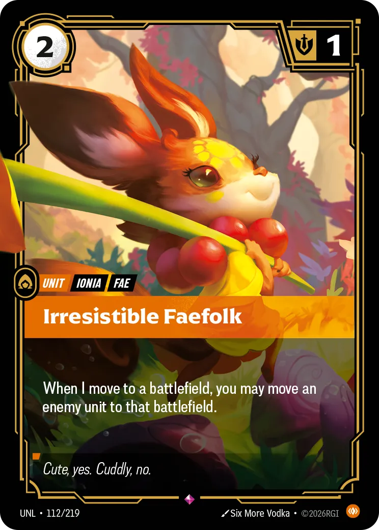 Irresistible Faefolk (112/219) - UNL